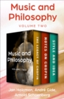 Music and Philosophy Volume Two : The Legacy of Chopin, Notes on Chopin, and Style and Idea - eBook