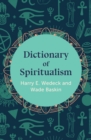 Dictionary of Spiritualism - eBook
