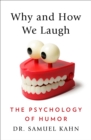 Why and How We Laugh : The Psychology of Humor - eBook
