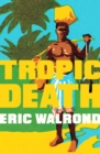 Tropic Death - eBook