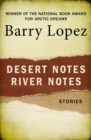 Desert Notes and River Notes : Stories - Book