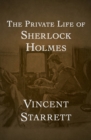 The Private Life of Sherlock Holmes - Book