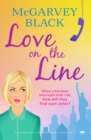 Love on the Line : A Laugh-Out-Loud Romantic Comedy - eBook