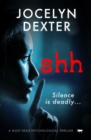 Shh : A Must Read Psychological Thriller - eBook