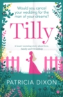 Tilly : A Heartwarming Story about Love, Family and Friendship - eBook