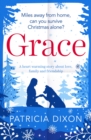 Grace : A Heartwarming Story about Love, Family and Friendship - eBook
