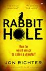 Rabbit Hole : A Gripping Mystery Thriller that Will Keep You Guessing - eBook