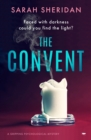 The Convent : A Gripping Psychological Mystery - eBook
