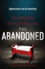 The Abandoned : A Gripping Crime Thriller - eBook
