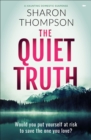 The Quiet Truth : A Haunting Domestic Drama Full of Suspense - eBook