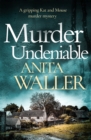 Murder Undeniable : A Gripping Murder Mystery - eBook