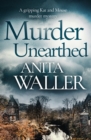 Murder Unearthed : A Gripping Kat and Mouse Murder Mystery - eBook