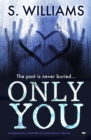 Only You : An Absolutely Gripping Psychological Thriller - eBook