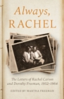 Always, Rachel : The Letters of Rachel Carson and Dorothy Freeman, 1952-1964 - eBook