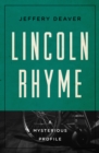 Lincoln Rhyme : A Mysterious Profile - eBook
