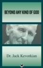 Beyond Any Kind of God - eBook