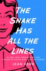 The Snake Has All the Lines - eBook
