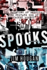 Spooks : The Haunting of America-The Private Use of Secret Agents - eBook