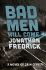 Bad Men Will Come - Book