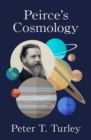 Peirce's Cosmology - eBook