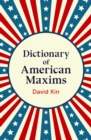 Dictionary of American Maxims - eBook