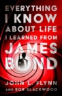Everything I Know About Life I Learned From James Bond - Book