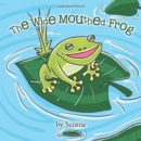 The Wide Mouthed Frog - Book