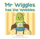Mr Wiggles Has the Wobbles - eBook