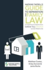 Watkins Tapsell's Guide to Separation and Family Law : Or, Everything You Need to Know Before You Divorce But Are Afraid to Ask - Book