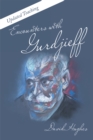 Encounters with Gurdjieff : Updated Teaching - eBook