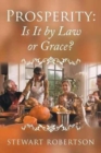 Prosperity : Is It by Law or Grace? - Book