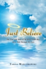 Just Believe : The True Life Story of My Brave Little Boy, Jack, Told Through My Eyes - eBook