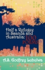 Half a Refugee in Ssanda and Australia : 100 Poems - eBook