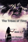 The Tribes of Time : Book 1 - Book