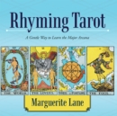 Rhyming Tarot : A Gentle Way to Learn the Major Arcana - eBook