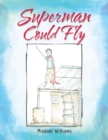 Superman Could Fly - eBook