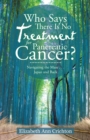 Who Says There Is No Treatment for Pancreatic Cancer? : Navigating the Maze . . . Japan and Back - eBook