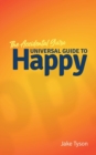 An Accidental Guru : A Universal Guide to Happy in Layman's Terms - Book