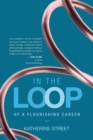 In the Loop : Of a Flourishing Career - Book