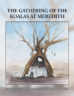 The Gathering of the Koalas at Meredith - Book