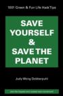Save Yourself & Save the Planet : 1001 Green & Fun Life Hack Tips - Book