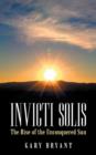 Invicti Solis : The Rise of the Unconquered Sun - Book