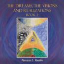 The Dreams, the Visions and Realizations Book 2 - Book