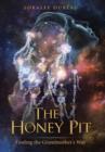 The Honey Pit : Finding the Grandmother's Way - Book