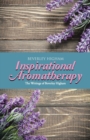 Inspirational Aromatherapy : The Writings of Beverley Higham - Book