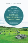 Coming Full Circle Through Changes, Challenges and Transitions : A Four Quadrant Process for Living the Examined Life - eBook
