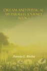 Dream and Physical : My Parallel Journey Book 1 - Book