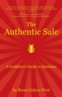The Authentic Sale : A Goddess's Guide to Business - Book