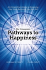 The Enneagram: Pathways to Happiness : An Extraordinary Guide to Realigning Your Life & Becoming Your Best Self - eBook