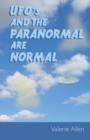 UFOs and the Paranormal Are Normal - Book